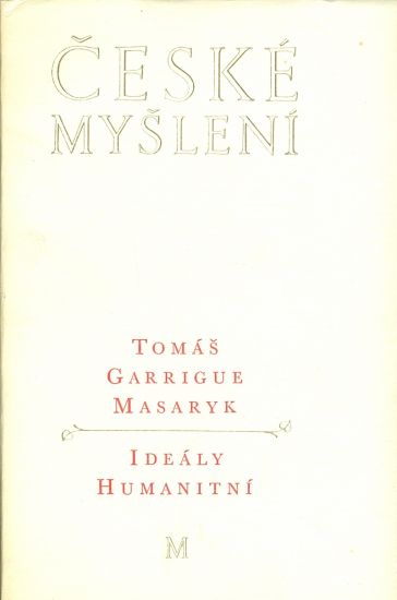Idealy humanitni - Masaryk Tomas Garrigue | antikvariat - detail knihy