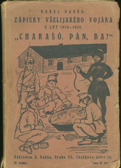 Charaso pan da  Zapisky vselijakeho vojaka z let 1914  1919 - Vanek Karel | antikvariat - detail knihy