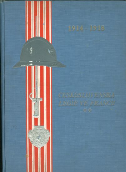 Ceskoslovenska legie ve Francii 1914  1918 | antikvariat - detail knihy