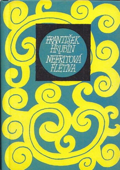 Nefritova fletna - Hrubin Frantisek | antikvariat - detail knihy
