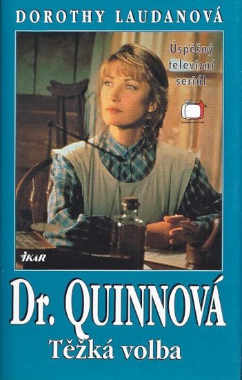 Dr Quinnova  Tezka volba  3dil - Laudan Dorothy | antikvariat - detail knihy