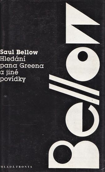 Hledani pana Greena a jine povidky - Bellow Saul | antikvariat - detail knihy