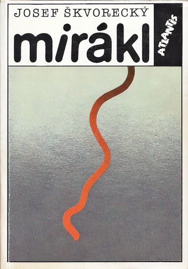 Mirakl - Skvorecky Josef | antikvariat - detail knihy