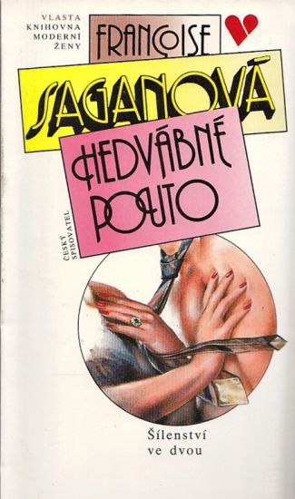 Hedvabne pouto - Saganova Francoise | antikvariat - detail knihy