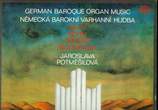 German Baroque Organ Music  Nemecka barokni varhanni hudba  Jaroslava Potmesilova - Bach  Bohm  Tunder  Buxtehude | antikvariat - detail knihy