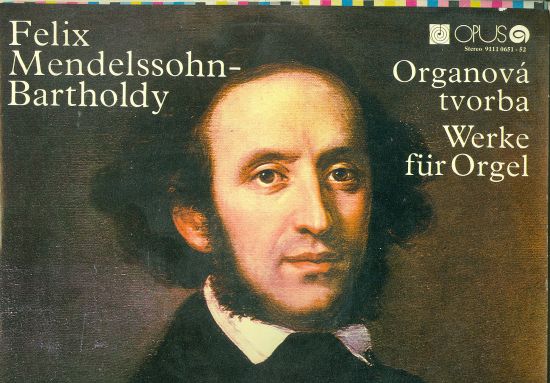 Organova tvorba  werke fur Orgel  2 LP - Mendelsson  Bartholdy Felix | antikvariat - detail knihy