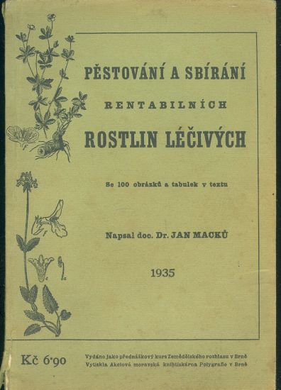 Pestovani a sbirani rentabilnich rostlin lecivych - Macku Jan Dr | antikvariat - detail knihy