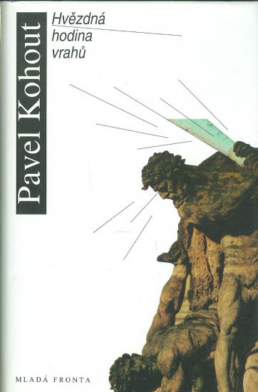 Hvezdna hodina vrahu - Kohout Pavel | antikvariat - detail knihy