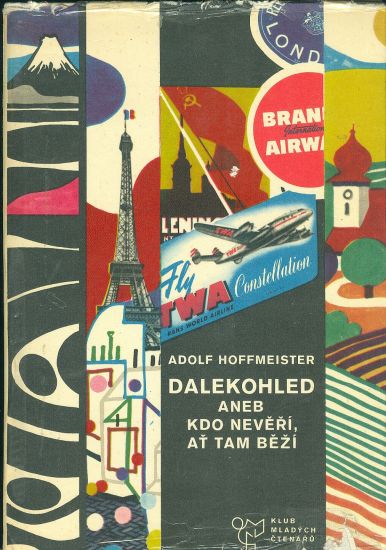 Dalekohled aneb kdo neveri at tam bezi - Hoffmeister Adolf | antikvariat - detail knihy