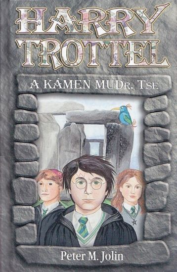 Harry Trottel a kamen MUDr Tse - Jolin Peter M | antikvariat - detail knihy