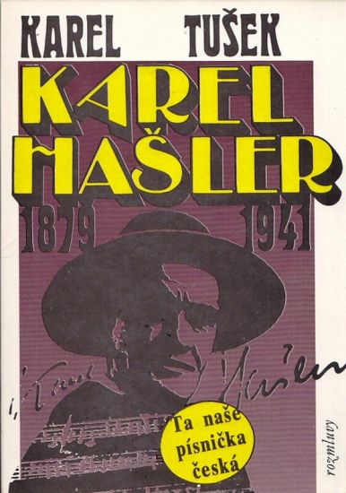 Karel Hasler 1879  1941 Autenticky pribeh o skutecne osobnosti Karla Haslera - Tusek Karel | antikvariat - detail knihy