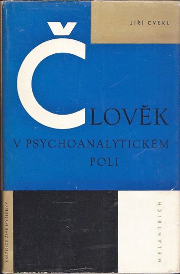 Clovek v psychoanalytickem poli - Cvekl Jiri | antikvariat - detail knihy
