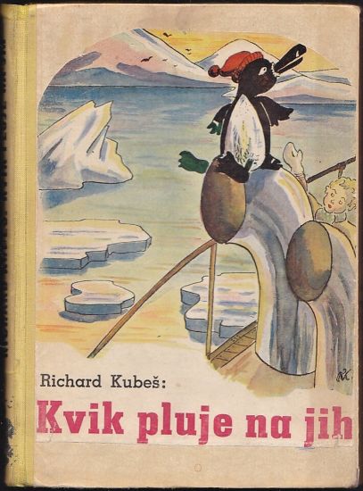 Kvik pluje na jih - Kubes Richard | antikvariat - detail knihy