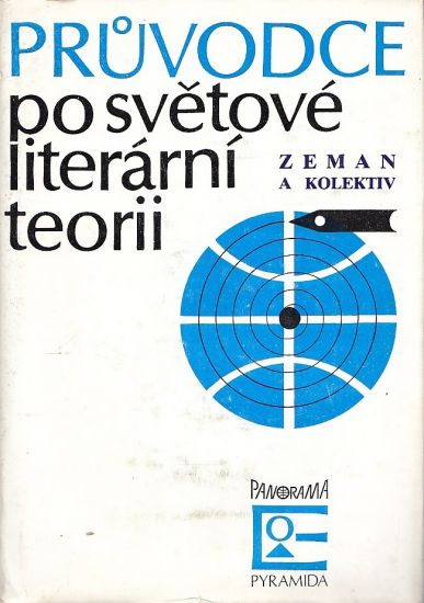 Pruvodce po svetove literarni teorii - Zeman Milan a kolektiv autoru | antikvariat - detail knihy