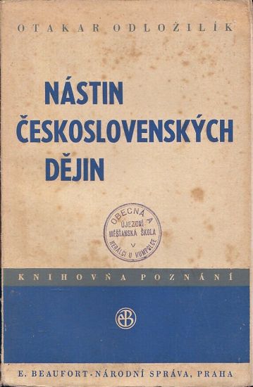 Nastin ceskoslovenskych dejin - Odlozil Otakar | antikvariat - detail knihy