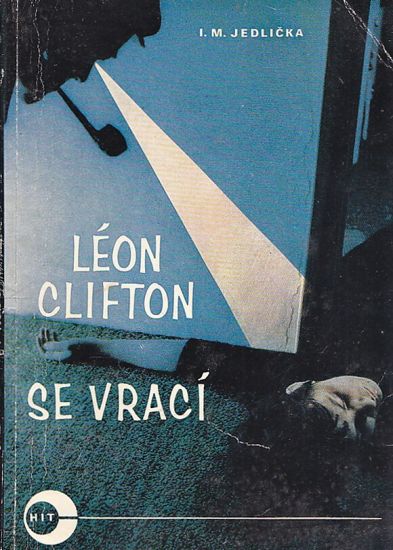 Leon Clifton se vraci - Jedlicka Ivan Milan | antikvariat - detail knihy