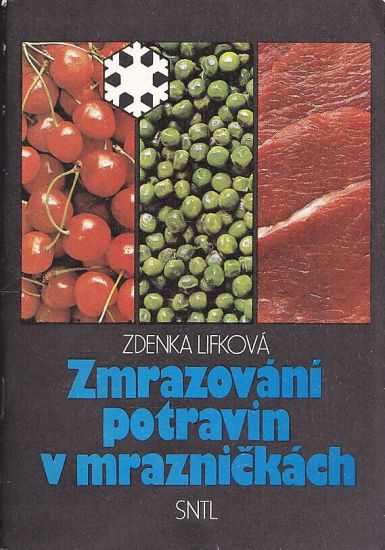 Zmrazovani potravin v mraznickach - Lifkova Zdenka | antikvariat - detail knihy