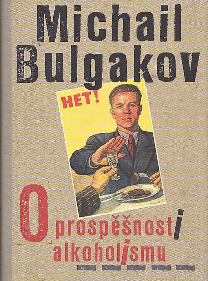 O prospesnosti alkoholismu - Bulgakov Michail | antikvariat - detail knihy