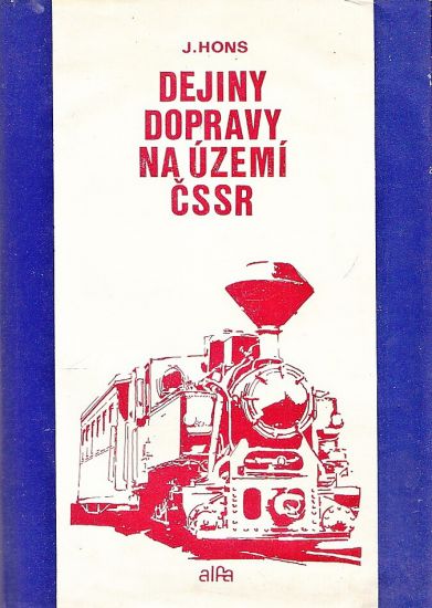 Dejiny dopravy na uzemi CSSR - Hons Josef | antikvariat - detail knihy