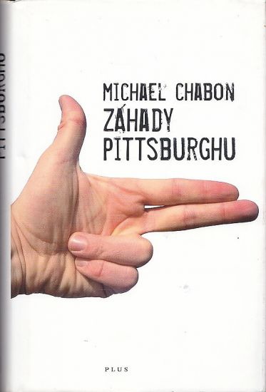 Zahady Pittsburghu - Chabon Michael | antikvariat - detail knihy