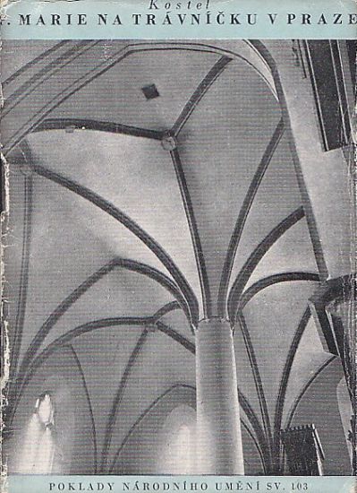 Kostel Panny Marie na Travnicku v Praze - Libal Dobroslav | antikvariat - detail knihy