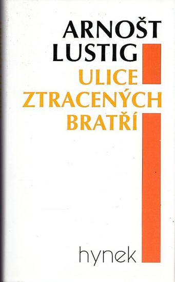 Ulice ztracenych bratri - Lustig Arnost | antikvariat - detail knihy