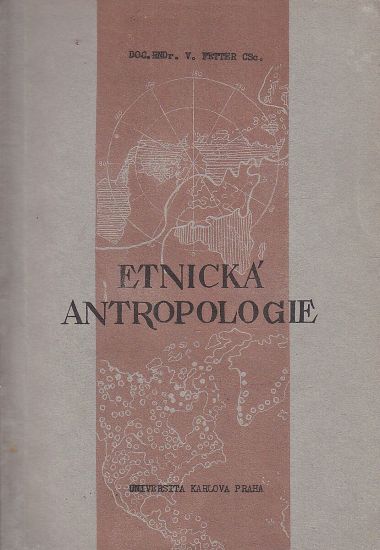 Etnicka antropologie - Petter Vojtech | antikvariat - detail knihy