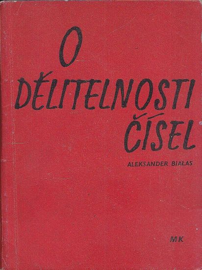 O delitelnosti cisel - Bialas Aleksander | antikvariat - detail knihy