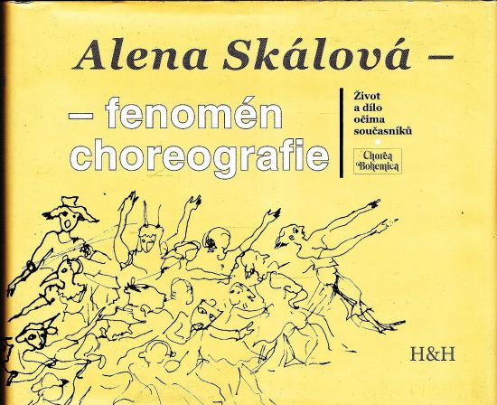 Alena Skalova  fenomen choreografie - Bezdicek Viktor | antikvariat - detail knihy
