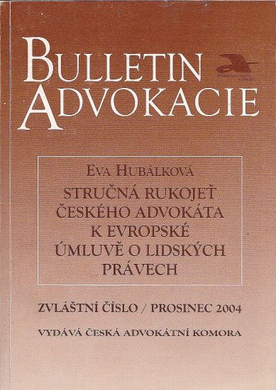 Bulletin advokacie  zvlastni cislo  prosinec 2004 - Hubalkova Eva | antikvariat - detail knihy