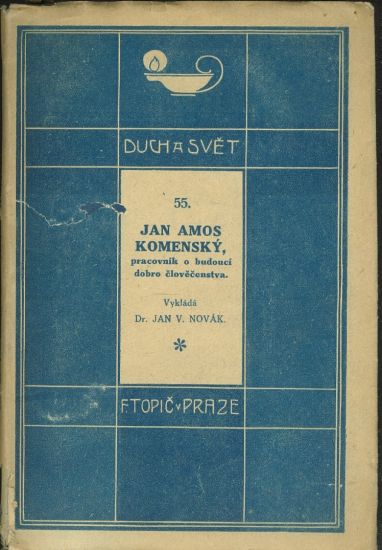 Jan Amos Komensky pracovnik o budouci dobro clovecenstva - Novak Jan Dr | antikvariat - detail knihy