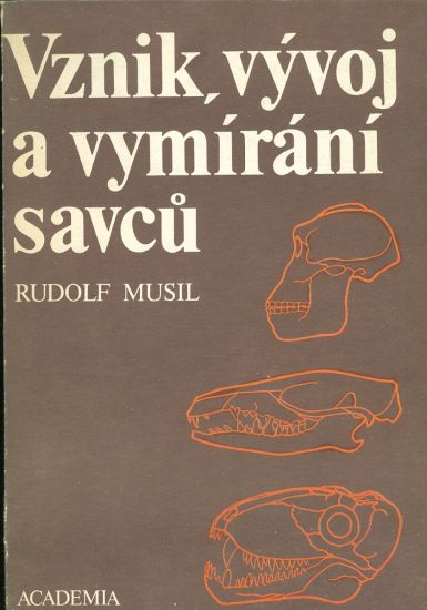 Vznik vyvoj a vymirani savcu - Musil Rudolf | antikvariat - detail knihy