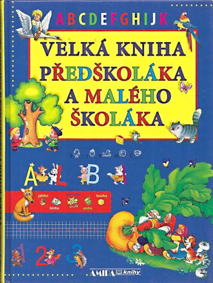 Velka kniha predskolaka a maleho skolaka | antikvariat - detail knihy