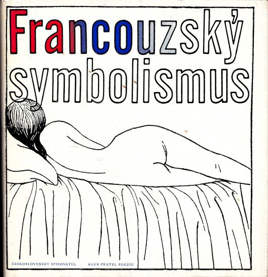 Francouzsky symbolismus - Mikes Vladimir usporadal | antikvariat - detail knihy