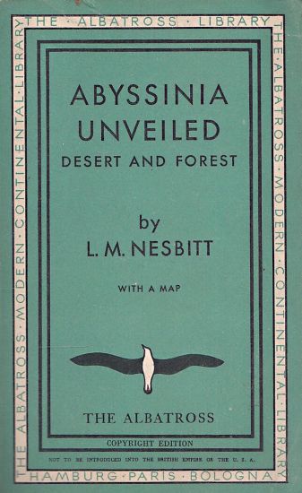 Abyssinia unveiled Desert and forest - Nesbitt Lewis Mariano | antikvariat - detail knihy