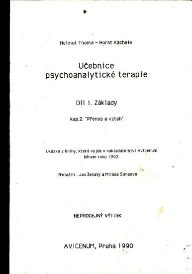 Ucebnice psychoanalyticke terapie 1dil Zaklady - Thoma Helmut Kachele Horst | antikvariat - detail knihy