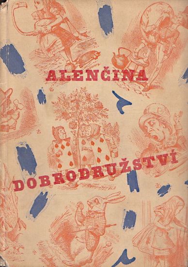 Alencina dobrodruzstvi v risi divu - Carroll Lewis | antikvariat - detail knihy