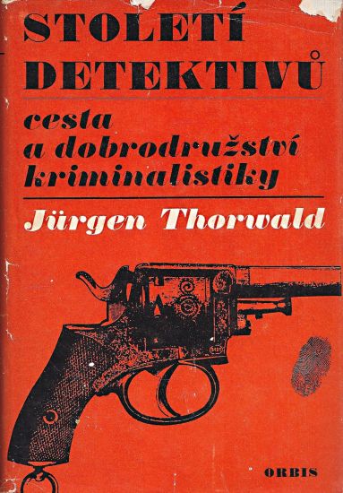 Stoleti detektivu - Thorwald Jurgen | antikvariat - detail knihy