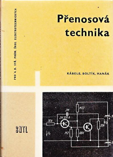 Prenosova technika - Kabele Josef Boltik Jiri Hanak Jan | antikvariat - detail knihy