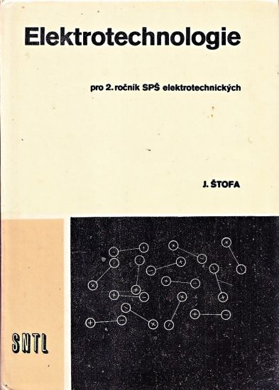 Elektrotechnologie pro 2 rocnik SPS elektrotechnickych - Stofa Jan | antikvariat - detail knihy