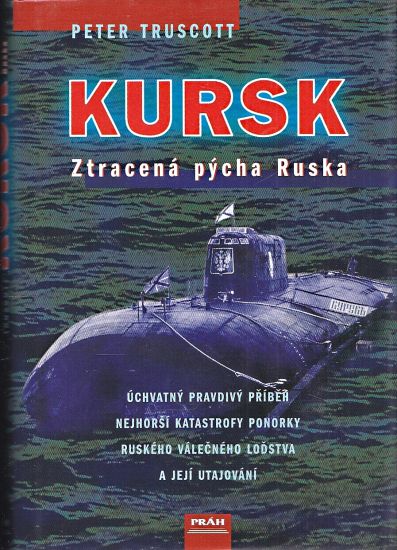 Kursk Ztracena pycha Ruska - Truscott Peter | antikvariat - detail knihy