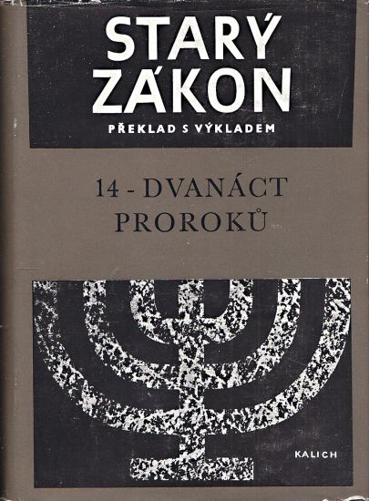 Stary zakon  preklad s vykladem 14  Dvanact proroku | antikvariat - detail knihy