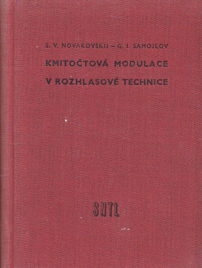Kmitoctova modulace v rozhlasove technice - Novakovskij SV Samojlov GI | antikvariat - detail knihy