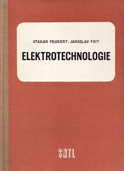 Elektrotechnologie - Peikert Otakar Foit Jaroslav | antikvariat - detail knihy