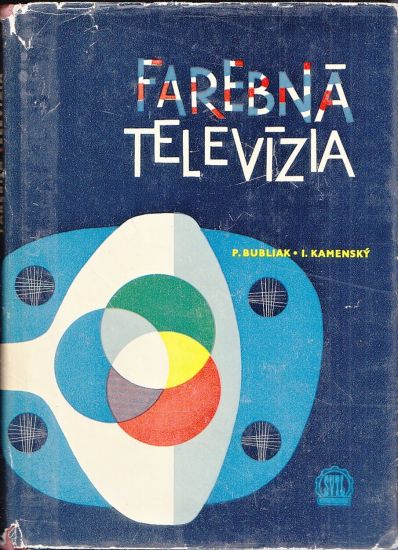 Farebna televizia - Bubliak P Kamensky I | antikvariat - detail knihy
