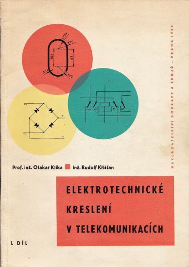 Elektrotechnicke kresleni v telekomunikacich Idil - Klika O Kristan R | antikvariat - detail knihy