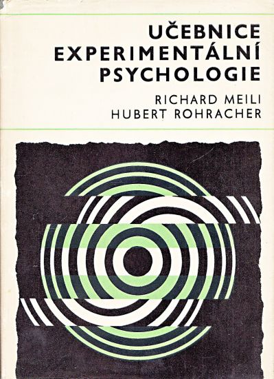 Ucebnice experimentalni psychologie - Richard Meili Hubert Rohracher a splupracovnici | antikvariat - detail knihy