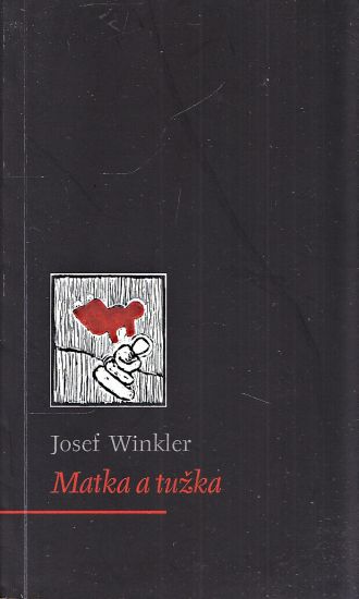 Matka a tuzka - Winkler Josef | antikvariat - detail knihy