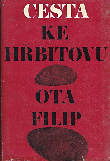 Cesta ke hrbitovu - Filip Ota | antikvariat - detail knihy