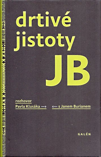 Drtive jistoty JB - Klusak Pavel Burian Jan | antikvariat - detail knihy